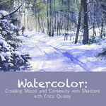 Erica Qualey - Watercolor: Creating Shape and Continuity with Shadows