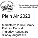 Catherine Whitehead - Morristown Public Library Plein Air Festival Thursday, August 3rd - Sunday, August 6th Artist