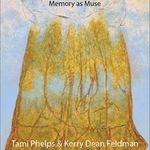 Tami Phelps - THE WOMAN WITHIN: Memory as Muse
