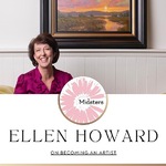 Ellen Howard - Midster's Podcast: Becoming an Artist