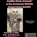 Joye DeGoede - JoyEful Party Animals of the Southwest Wildlife Conservation Exhibit