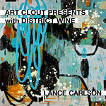 Lance Carlson - Exhibition at District Wine