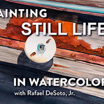 Rafael DeSoto. Jr. - Still Life Workshop