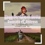 Michael Doering - Thunderdomesticity:  Damsels vs. Distress Exhibition