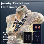  Mission Fine Art Gallery - Jewelry  Trunk Show with Lance Barnes