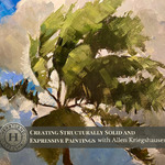 Heartland Art Club - Creating Solid and Expressive Paintings with Allen Kriegshauser