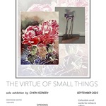 Cheri Isgreen - THE VIRTUE OF SMALL THINGS