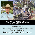 Geoff Allen - How to get Loose in Plein Air Watercolor, Tubac, AZ