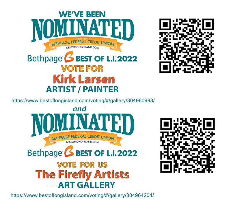 Nominated Best on LI 2022 Artist-Kirk Larsen and Gallery The Firefly Artists